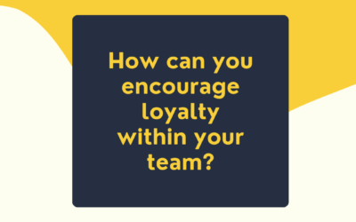 5 Powerful Ways to Boost Staff Loyalty and Build a Thriving Team